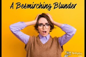 A BESMIRCHING BLUNDER blog with POW logo